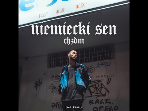 CHZDM - Niemiecki Sen  (prod 4Money)