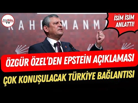 Özgür Özel's statement on "Epstein's Turkish branch": He utterly denounced those names.