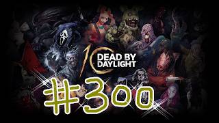 Dead by Daylight【実況#300】デドバイ放送300回！参加型です！あ、七夕です！