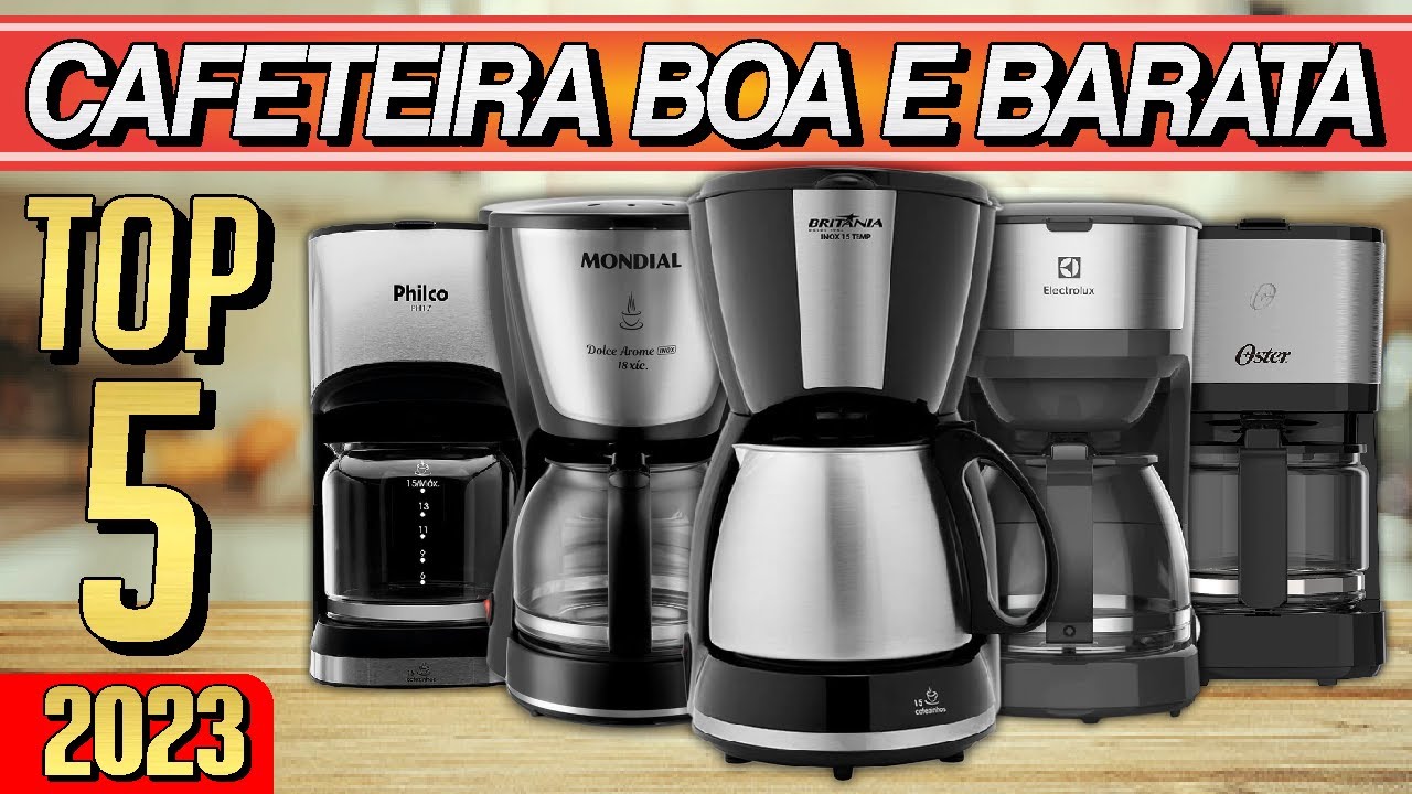 Qual CAFETEIRA BOA e BARATA Comprar em 2023? TOP 5 Custo Benefício!