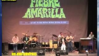 Fiebre amarilla, enamorado de ti,ayer tuve un sueno,es por ti,siempre te amare,camino de hormigas