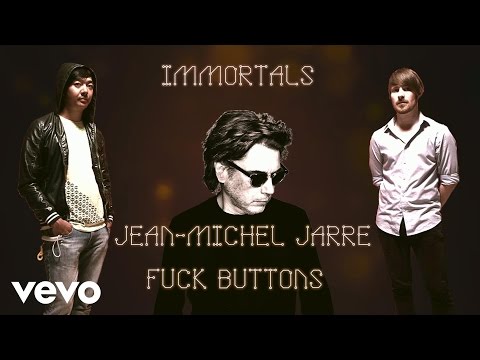 Jean-Michel Jarre, Fuck Buttons - Jean-Michel Jarre with Fuck Buttons Track Story