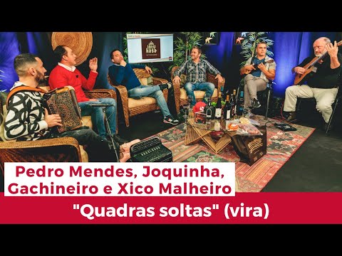 Tertúlia à Desgarrada | Pedro Mendes, Joquinha, Gachineiro e Xico Malheiro – “Quadras soltas" (Vira)
