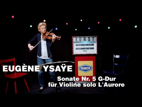 TANCKSTELLE MUSIC - Eugène Ysaÿe - Sonate Nr.5 G-Dur "L'Aurore" (Antje Weithaas)