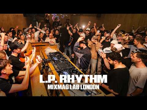 L.P. Rhythm | Mixmag Lab London