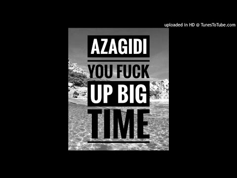Video thumbnail for Azaghidi u fuck up (big time)
