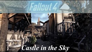 Fallout 4 Mods- Castle in the Sky