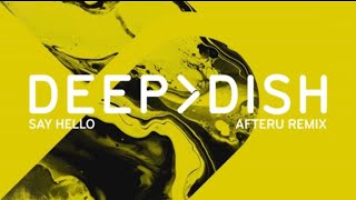 Deep Dish - Say Hello (AfterU Extended Remix) [Armada Music]
