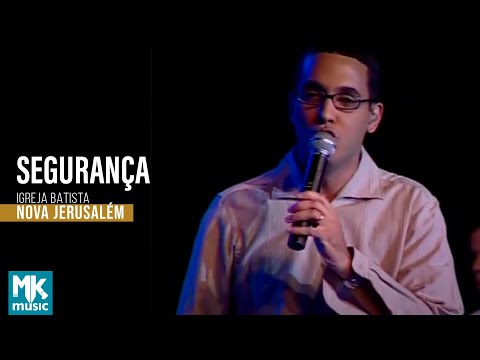 Igreja Batista Nova Jerusalém - Segurança (DVD Ao Vivo)