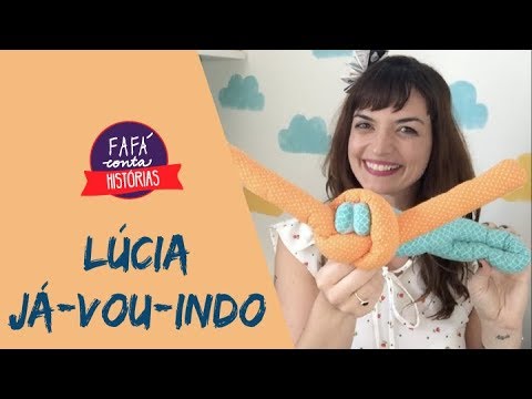 LÚCIA JÁ VOU INDO - história infantil contada por Fafá conta