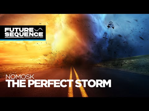 NoMosk – The Perfect Storm