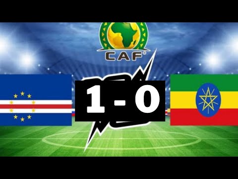 Cape Verde vs Ethiopia full match highlights 1-0