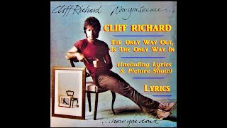 Cliff Richard: The Only Way Out, Is The Only Way In: Lyrics &amp; Picture Show