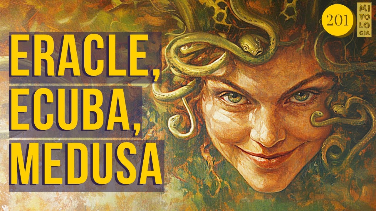 201-Heracles, Hecuba, Medusa: A Journey into the Mysteries of Myth