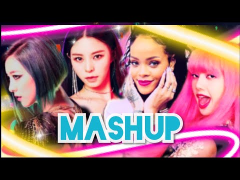 Blackpink x CLC x F(x) x Rihanna - How You Like That x Helicopter Maship +more songs