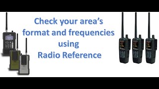 How to check frequencies and format using Radio Reference