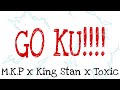 M K P X King Stan X TOXIC GO KU VISUALIiZER
