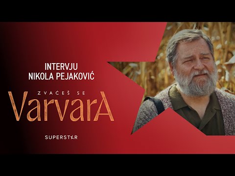 Serija ZVAĆEŠ SE VARVARA - Intervju Nikola Pejaković