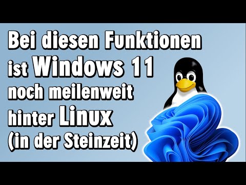 Diese Funktionen hat Microsoft nie in Windows 11 eingebaut - Linux schon