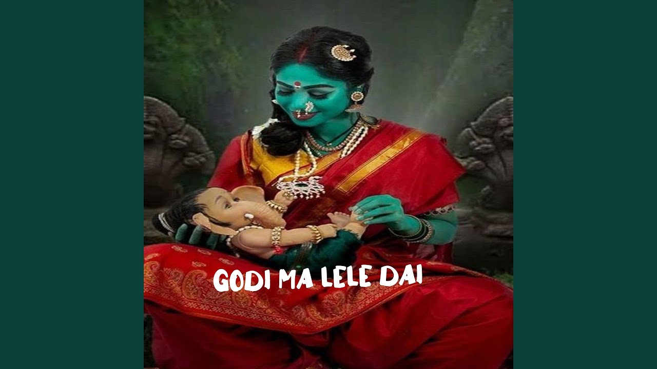 Godi Ma Lele Dai