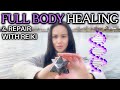 Full Body Healing Repair With Reiki Energy