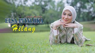 Download lagu Elsa Pitaloka - Hilang ( Lyric Music ) mp3
