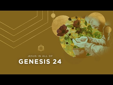 Genesis 24 | Isaac's Wife | Bible Study