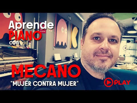 Aprende piano con Mecano - Mujer contra mujer - TUTORIAL