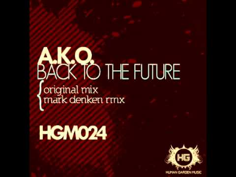 A.K.O. - Back To The Future (Original Mix) [HGM024]