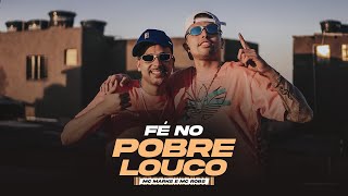 Mc Marks e Mc Robs - Fé no Pobre Louco (Clipe Oficial) DJ Koringa Mpc e Petter