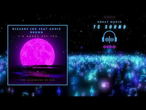 Bizarre Inc feat Angie Brown - I'm Gonna Get You (The Discoguns Re-Rub)