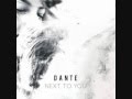 Dante - Next To You w/ Lyrics 