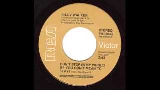 Billy Walker - Don't Stop In My World