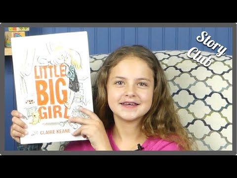 LITTLE BIG GIRL by Claire Keane-Story Club Read Aloud