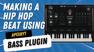 Video thumbnail for Making A Hip Hop Beat Using APESHYT BASS VST Plugin | VST Plugin by Braumah Guru