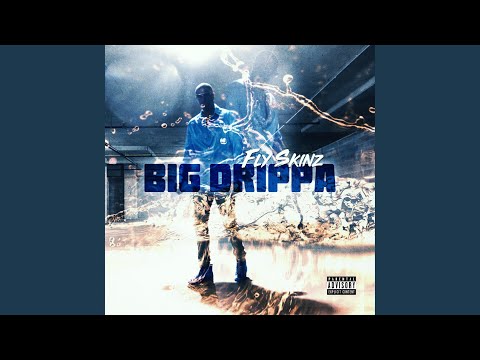 Big Drippa