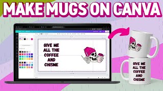 How To Create Sublimation Mug Templates With This Canva Hack