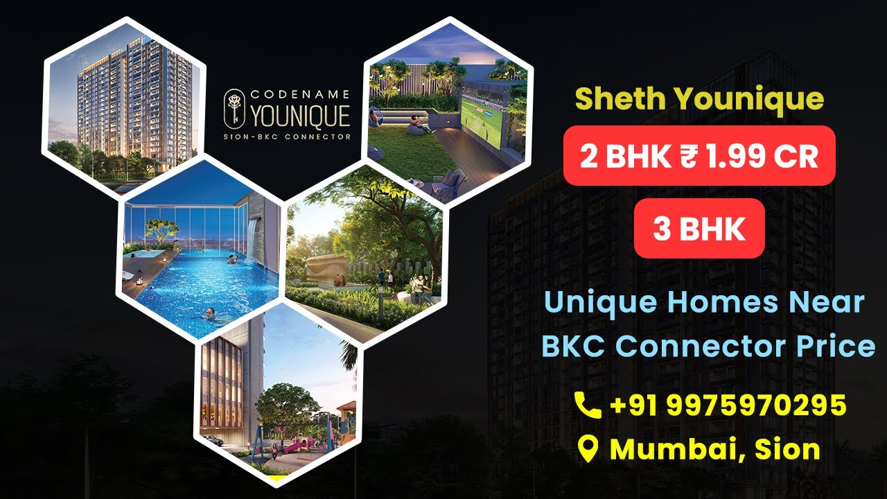Sheth Younique Sion BKC Mumbai 2 & 3 BHK Flats Unique Group