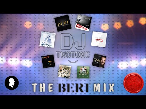 The Beri Mix ✴ DJ TwoTone ✴ הבערי מיקס