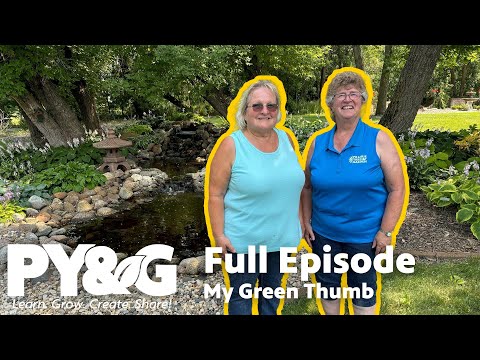 My Green Thumb | FULL EPISODE | Prairie Yard & Garden 3810