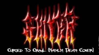 Shiver: Cursed To Crawl (Napalm Death Cover)