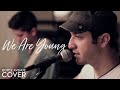We Are Young - Fun. feat. Janelle Monáe (Boyce ...