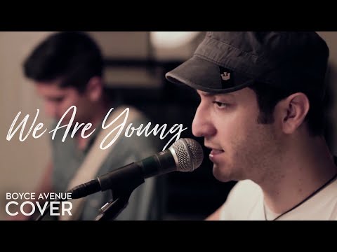 We Are Young - Fun. feat. Janelle Monáe (Boyce Avenue acoustic cover) on Spotify & Apple