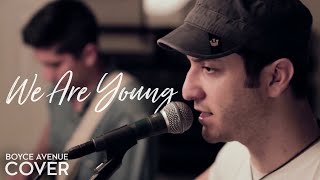 We Are Young - Fun. feat. Janelle Monáe (Boyce Avenue acoustic cover) on Spotify & Apple