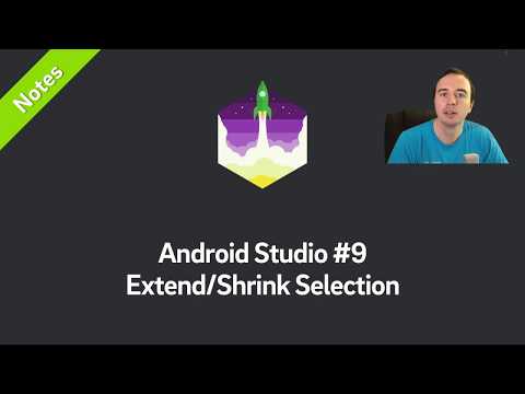 Quickly Select Code in Android Studio with Extend Shrink Shortcuts