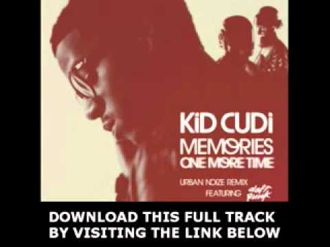 KiD CuDi & Daft Punk - Memories (One More Time) [Urban Noize Remix]