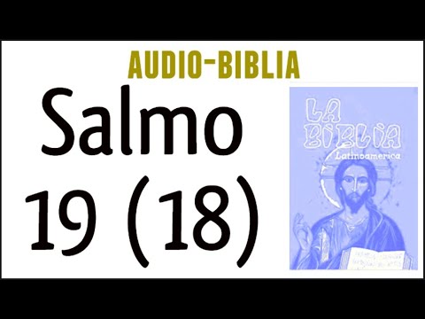 SALMO 19 (18). [BIBLIA CATÓLICA]