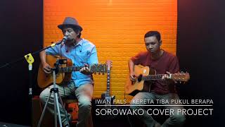 Download lagu Iwan Fals - Kereta Tiba Pukul Berapa ( Cover by Sorowako Cover Project ) mp3 Download lagu Iwan Fals - Kereta Tiba Pukul Berapa ( Cover by Sorowako Cover Project ) mp3