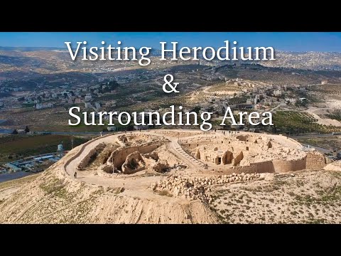 Visiting Herodium & Surrounding Area