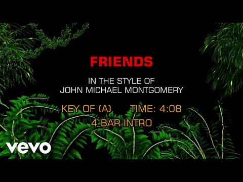 Friends - John Michael Montgomery